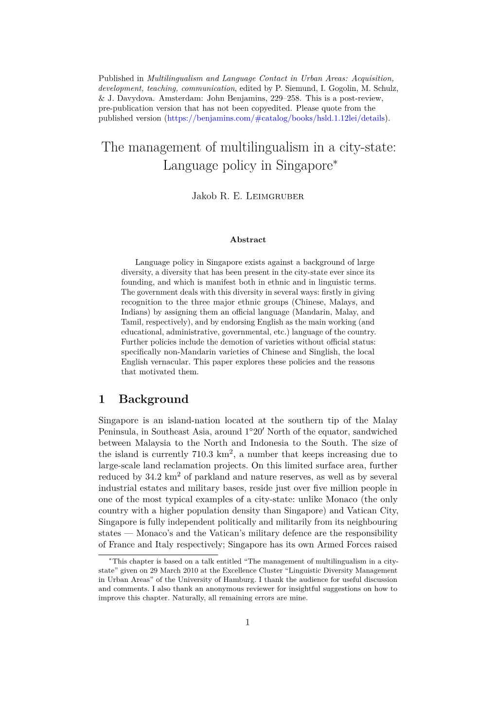 The Management of Multilingualism in a City-State: Language Policy in Singapore∗