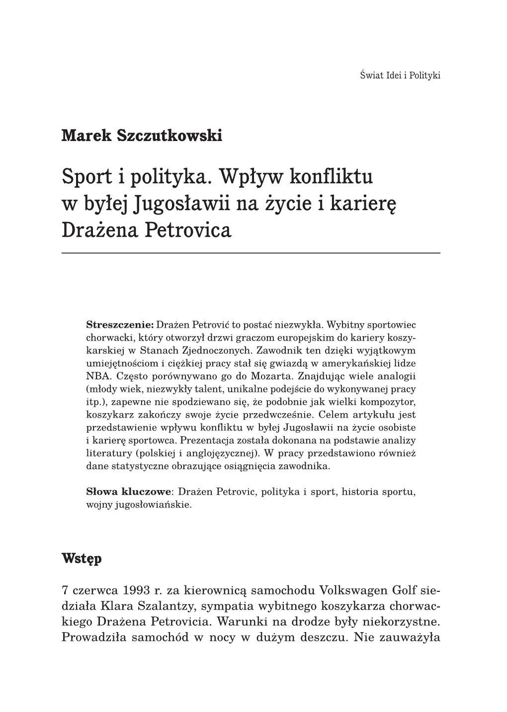 Sport I Polityka . Wpływ Konfliktu W Byłej Jugosławii Na Życie I Karierę