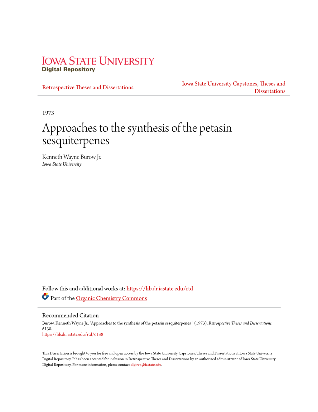 Approaches to the Synthesis of the Petasin Sesquiterpenes Kenneth Wayne Burow Jr