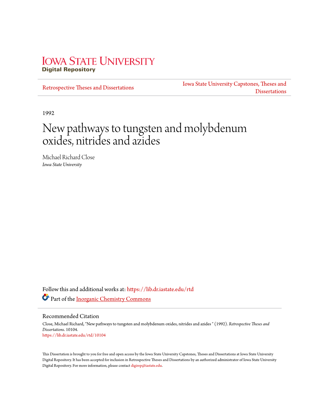 New Pathways to Tungsten and Molybdenum Oxides, Nitrides and Azides Michael Richard Close Iowa State University