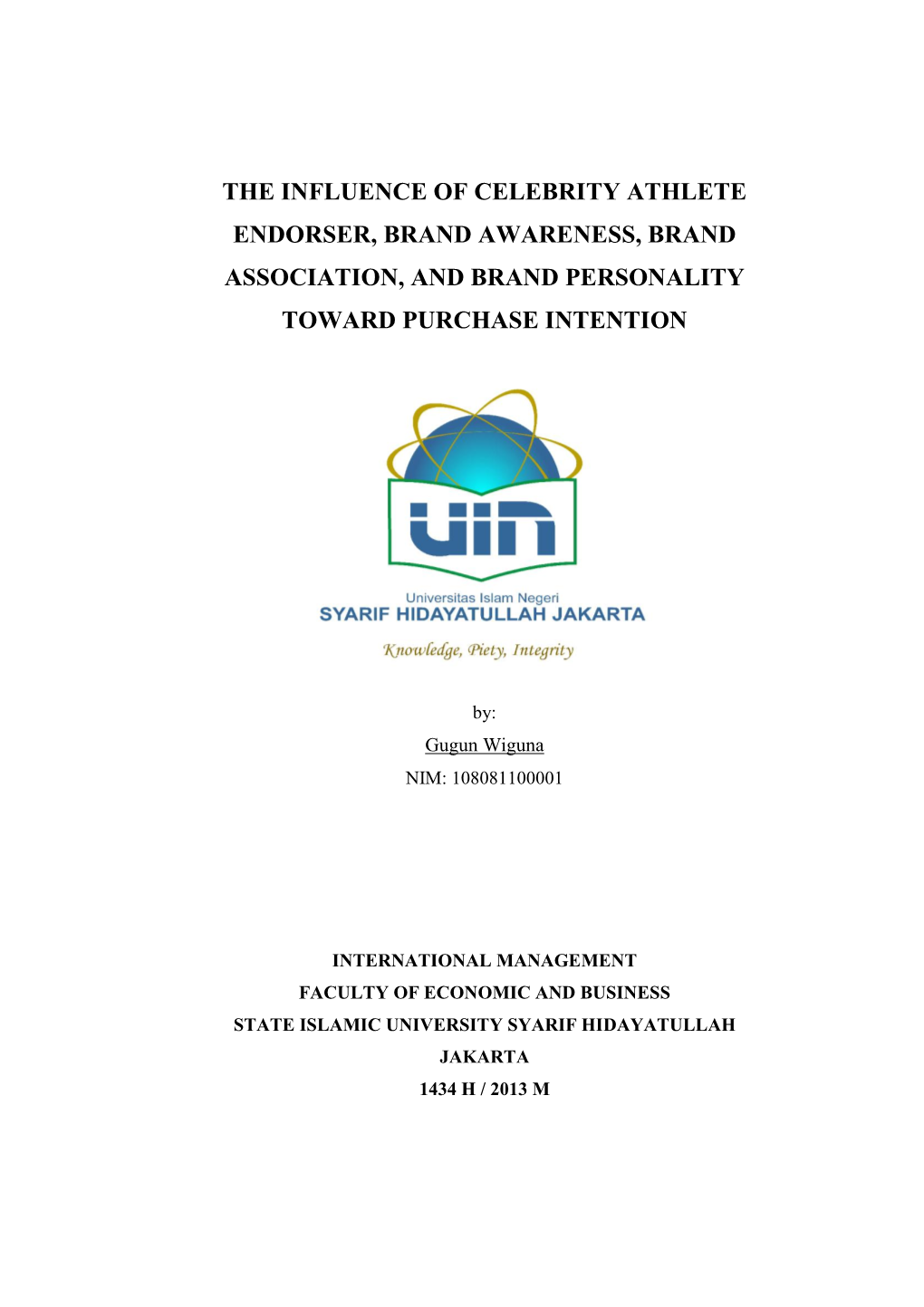 The Influence of Celebrity Athlete Endorser, Brand Awareness, Brand Association, and Brand Personality Toward Purchase Intention