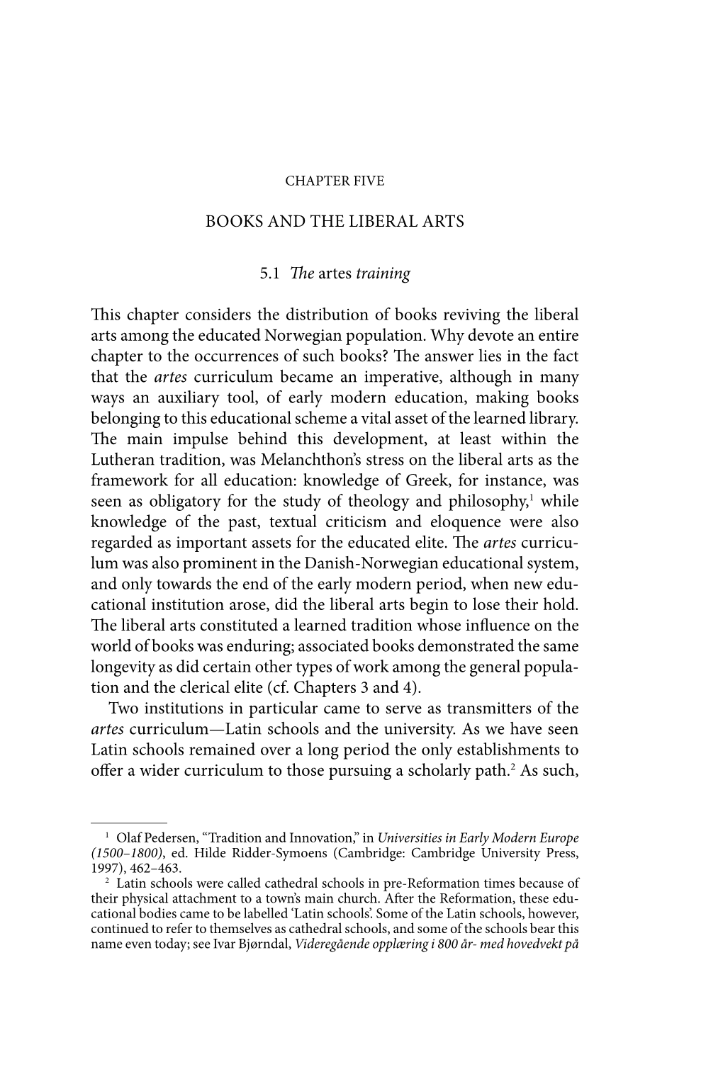 BOOKS and the LIBERAL ARTS 5.1 E Artes Training Is Chapter Considers