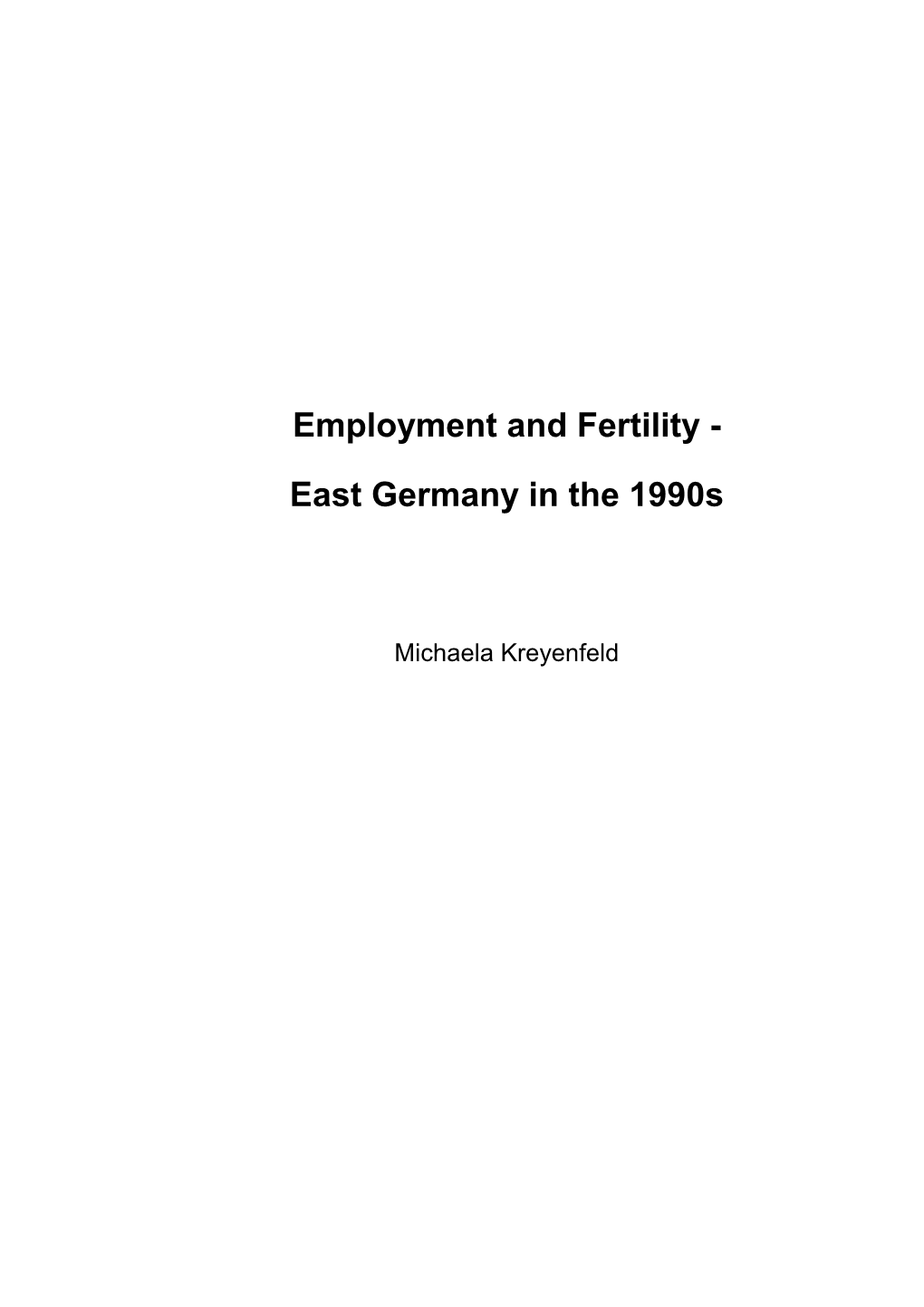 Employment and Fertility