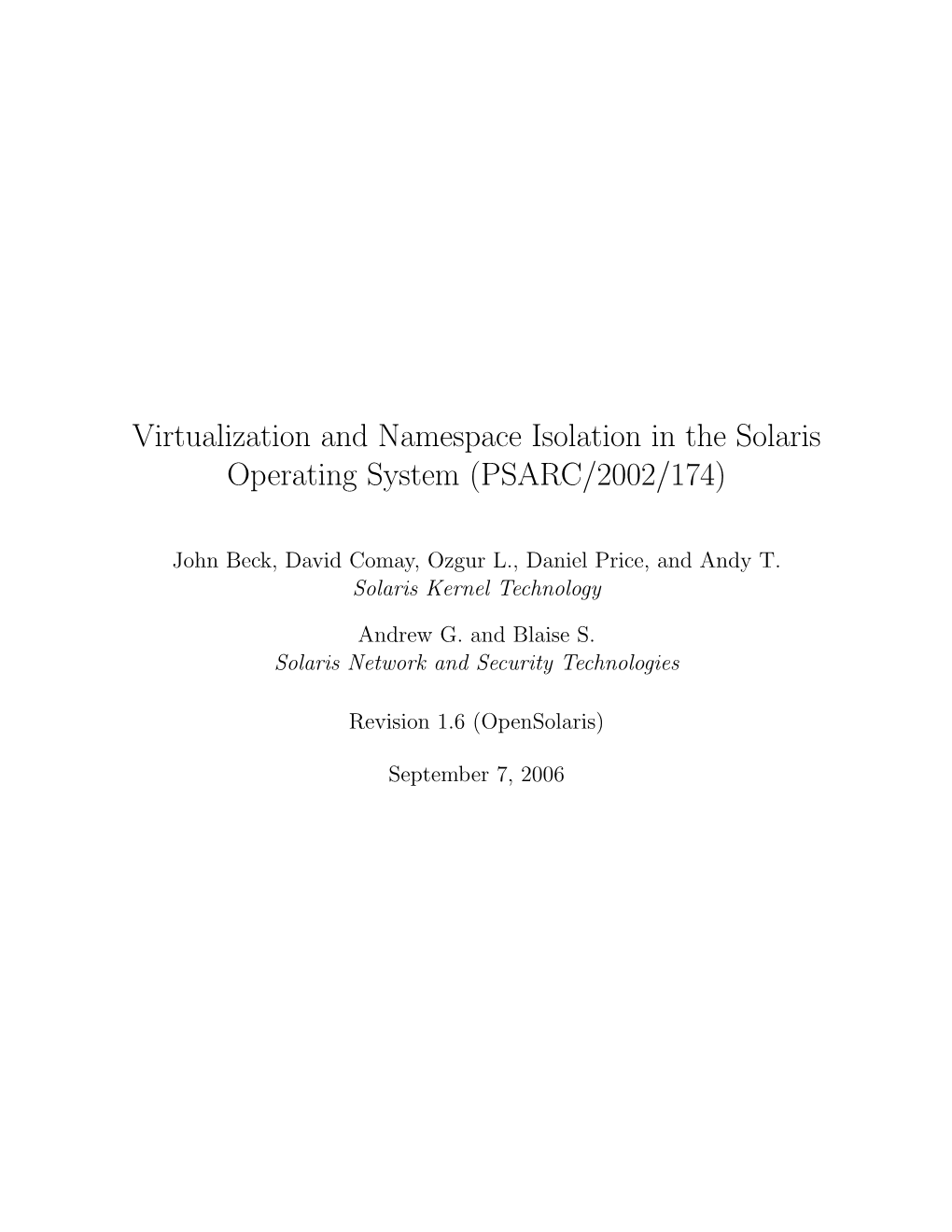 Virtualization and Namespace Isolation in the Solaris Operating System (PSARC/2002/174)