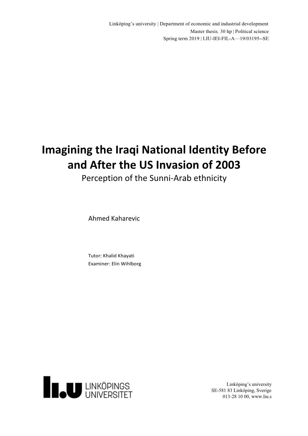 Imagining the Iraqi National Identity Before and After the US Invasion of 2003 Perception of the Sunni-Arab Ethnicity