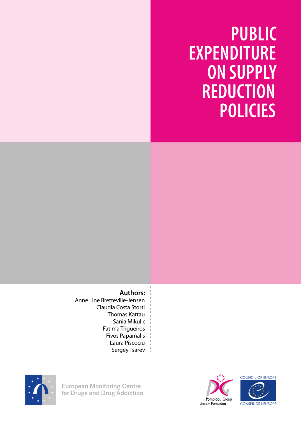 Public Expenditure on Supply Reduction Policies