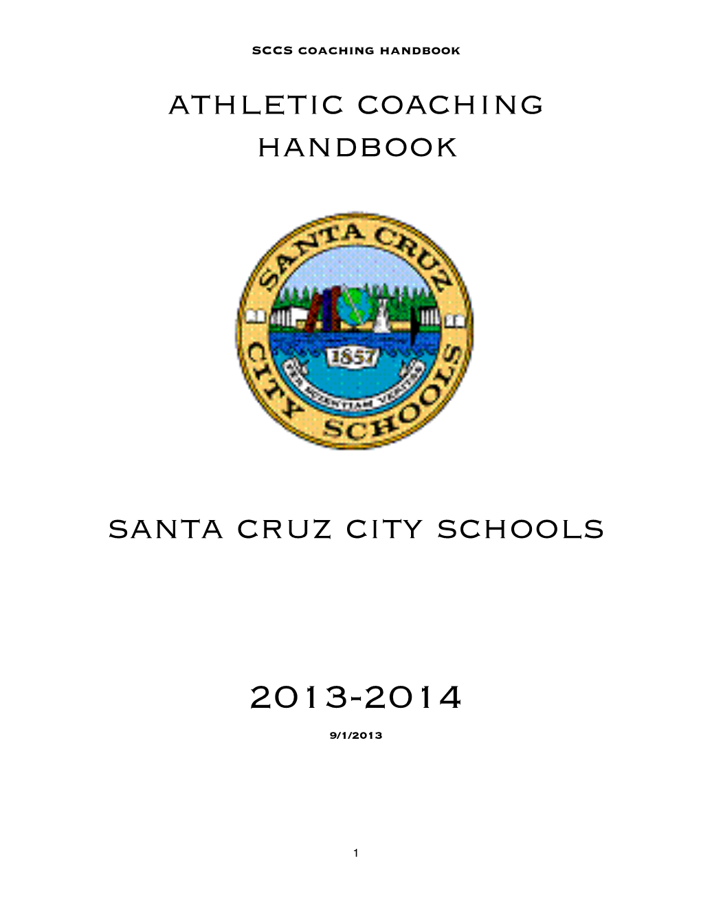 Athletic Coaching Handbook Santa Cruz City Schools 2013-2014