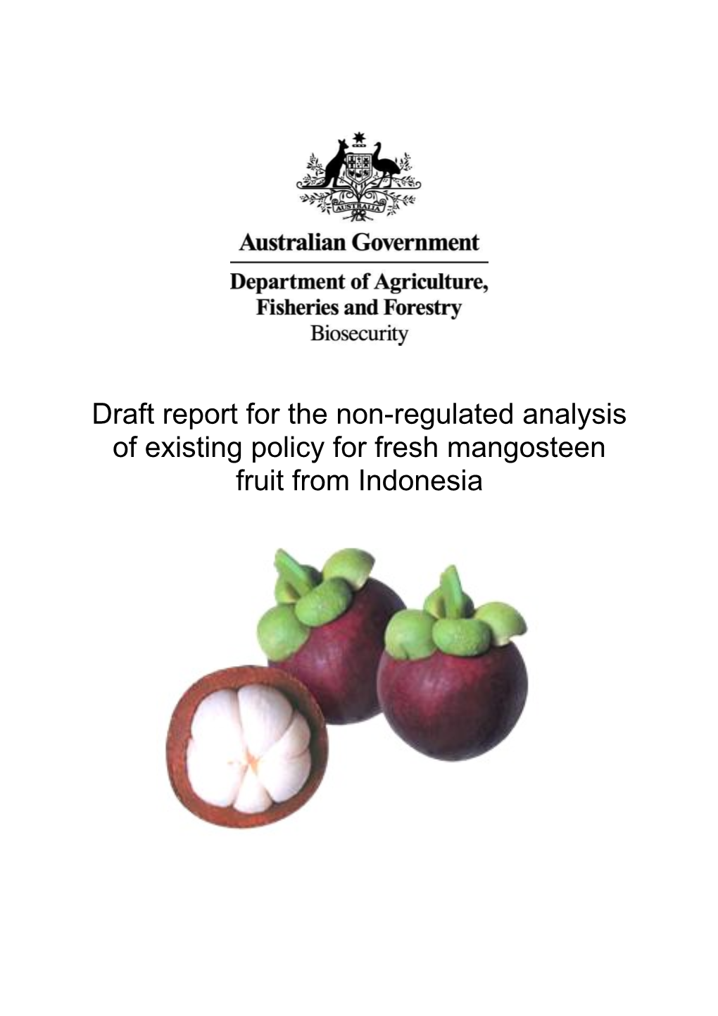 Draft Report: Mangosteen Fruit from Indonesia Contents