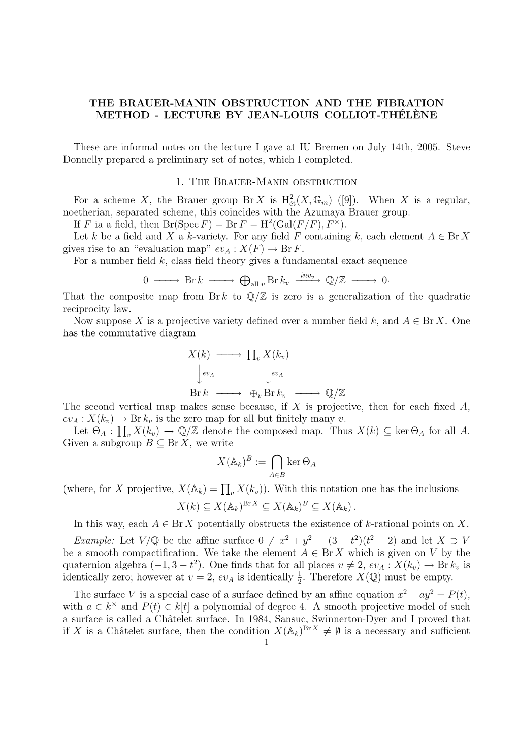 The Brauer-Manin Obstruction and the Fibration Method - Lecture by Jean-Louis Colliot-Thel´ Ene`