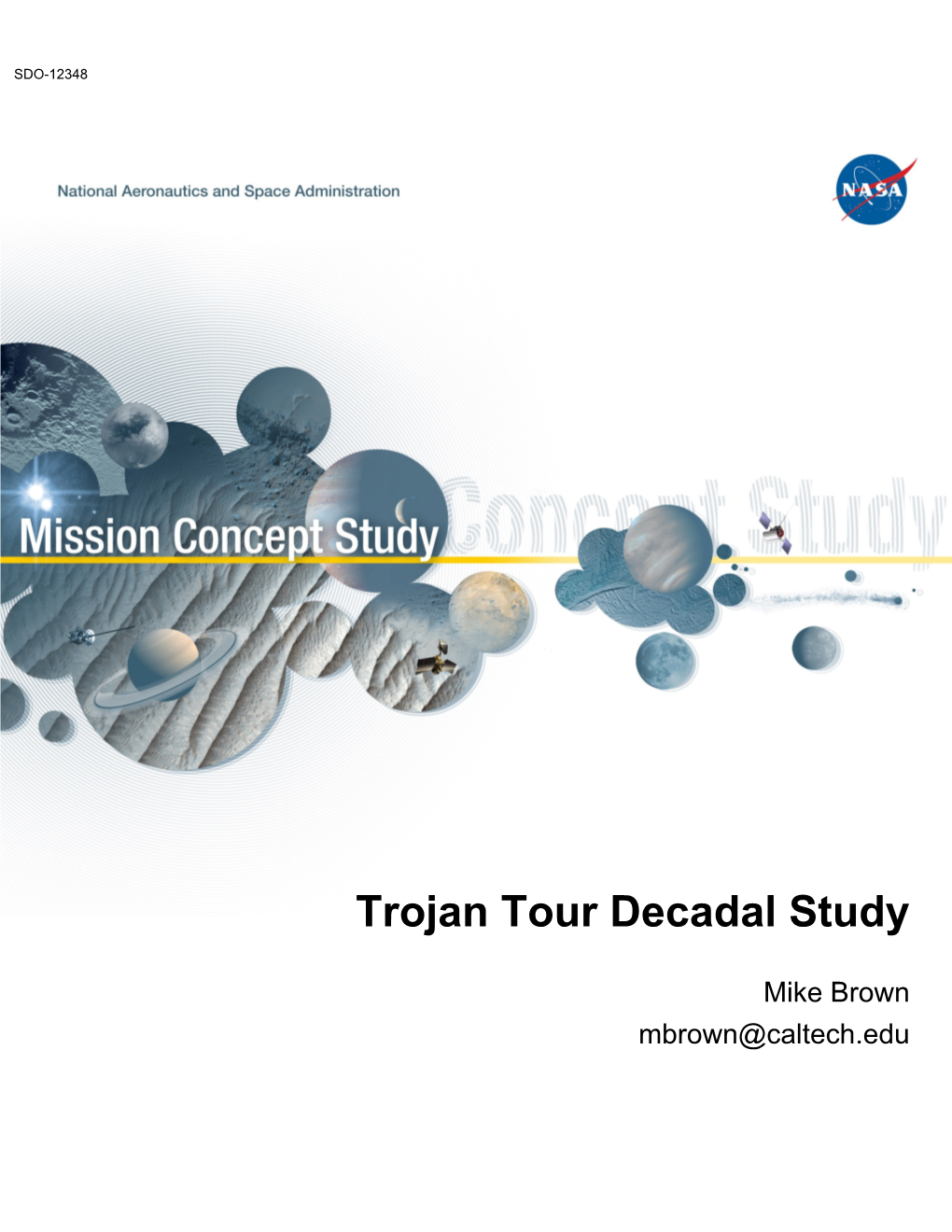 Trojan Tour Decadal Study