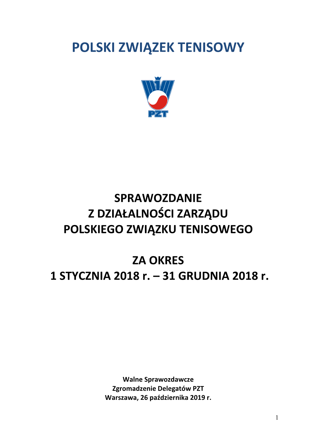 SPRAWOZDANIE Zarządu PZT