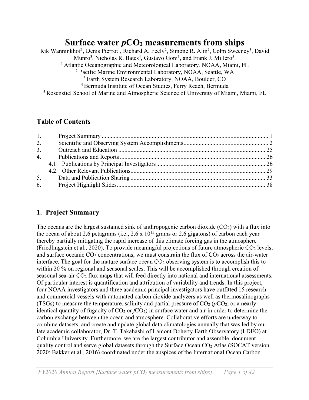 Surface Water Pco2 Measurements from Ships Rik Wanninkhof1, Denis Pierrot1, Richard A