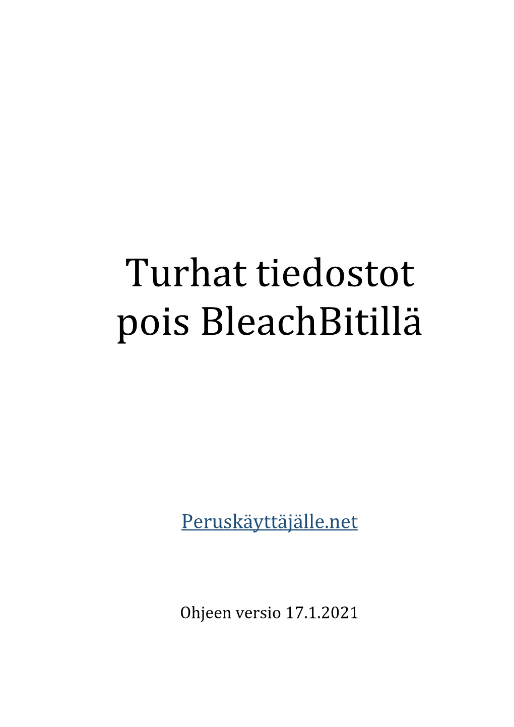 Turhat Tiedostot Pois Bleachbitillä