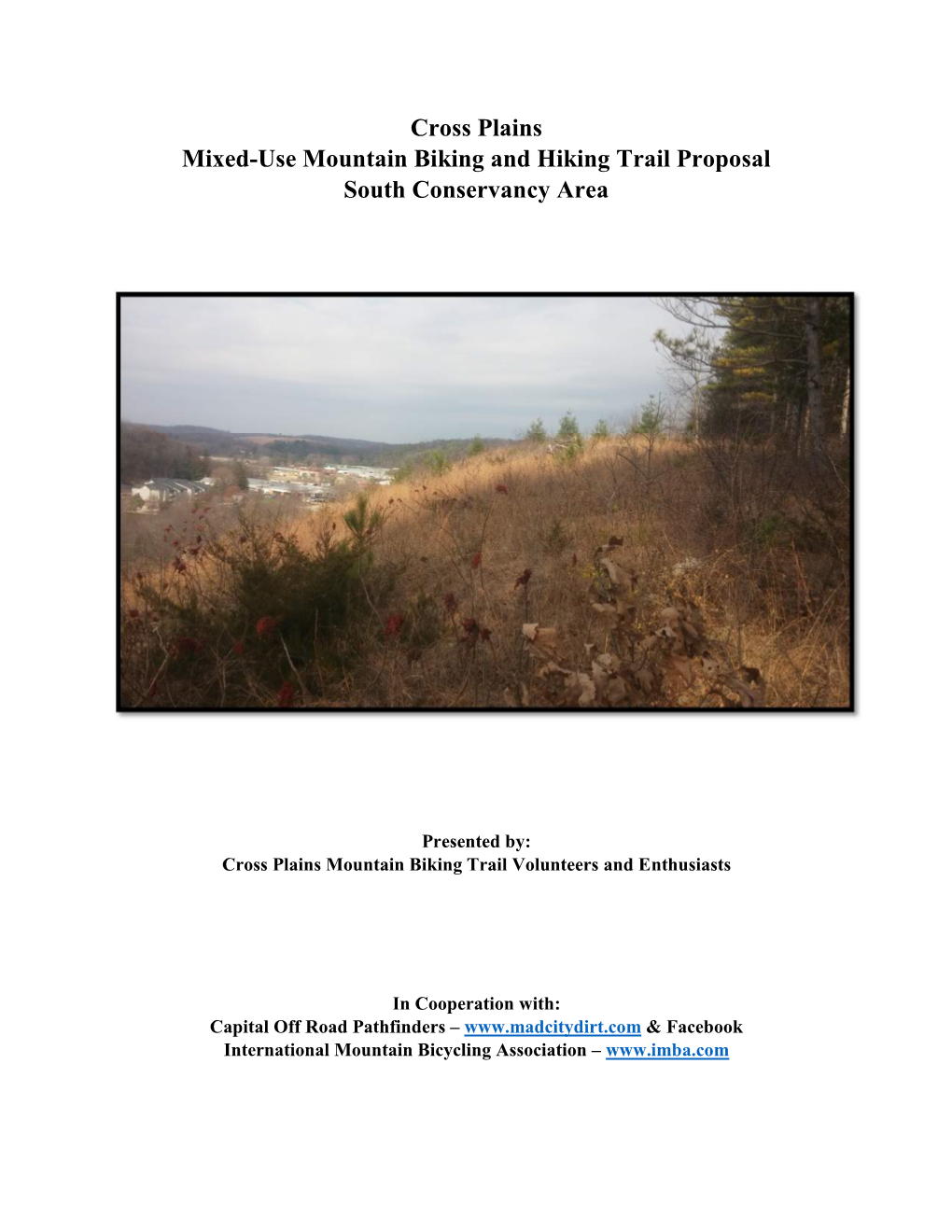 Cross Plains Mixed-Use Mountain Biking and Hiking Trail Proposal South Conservancy Area