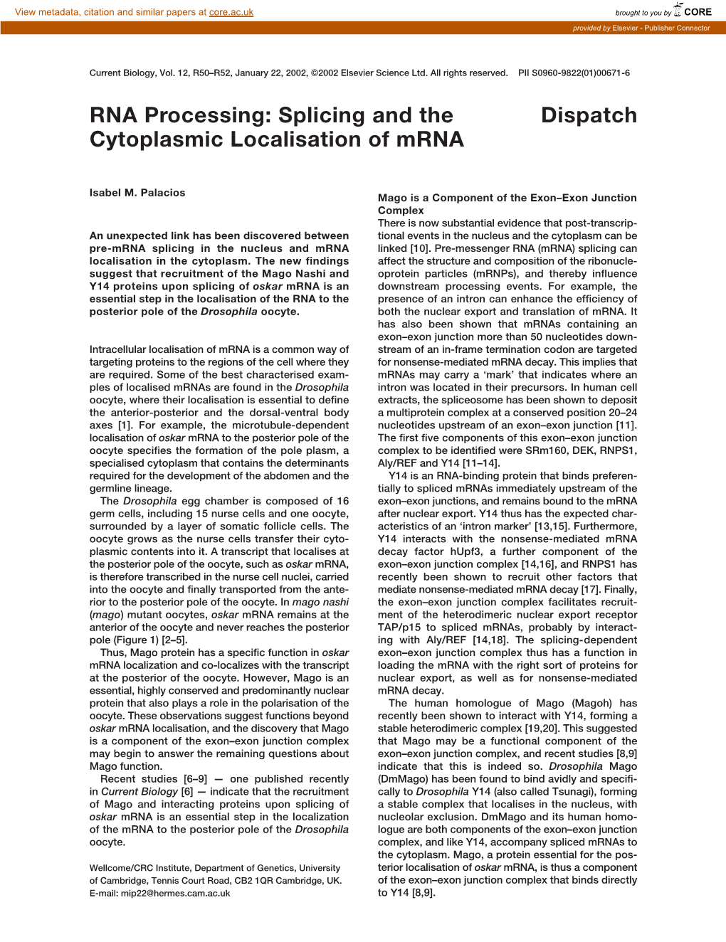 Splicing and the Cytoplasmic Localisation of Mrna Dispatch