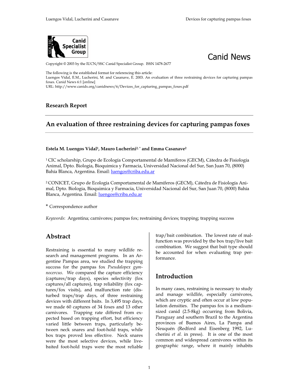 An Evaluation of Three Restraining Devices for Capturing Pampas Foxes