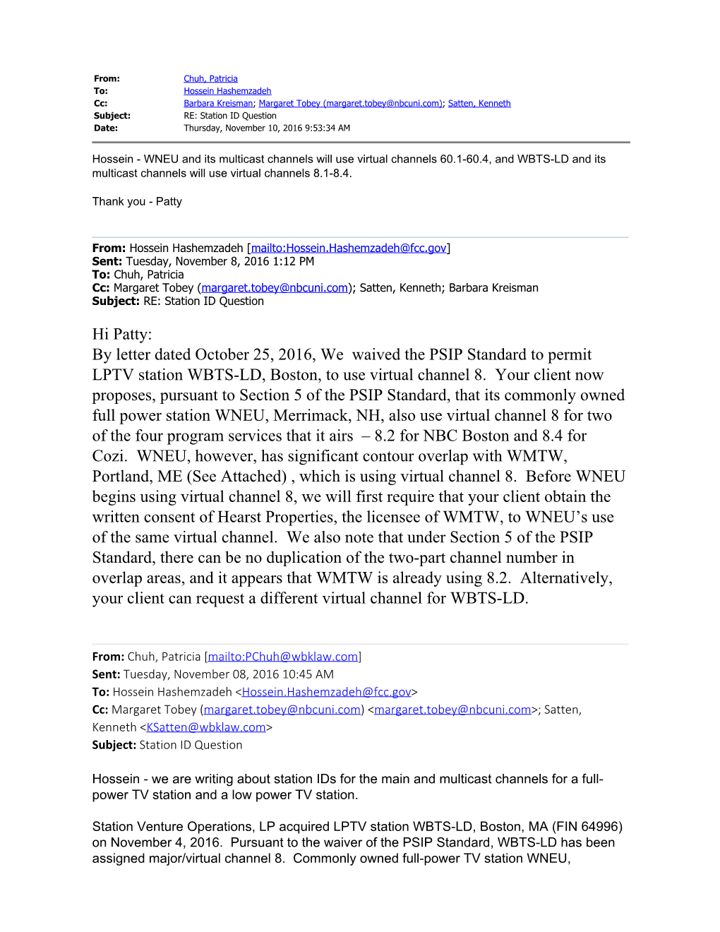 Hi Patty: by Letter Dated October 25, 2016, We Waived the PSIP Standard to Permit LPTV Station WBTS-LD, Boston, to Use Virtual Channel 8