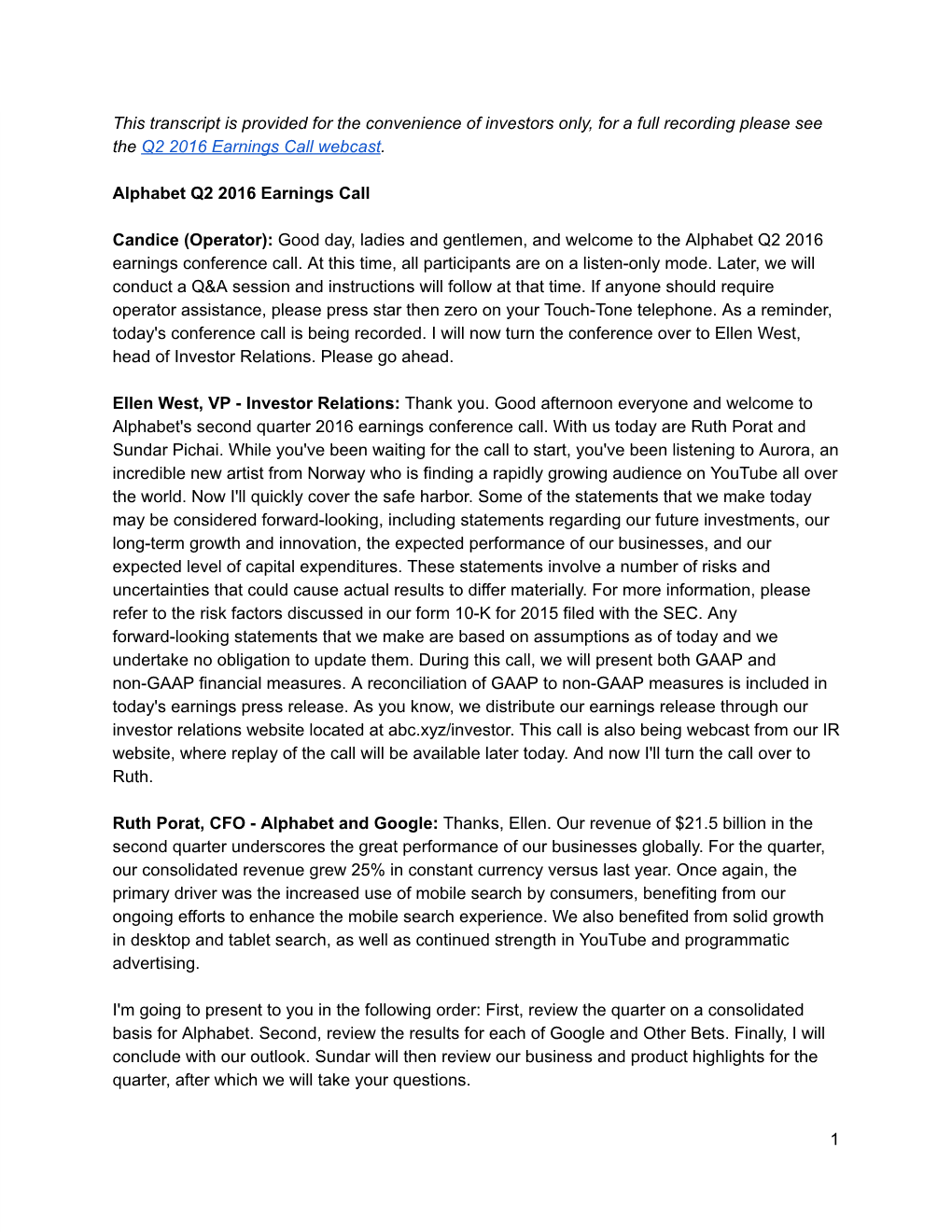 This Transcript Is Provided for the Convenience of Investors Only, for a Full Recording Please See the Q 2 2016 Earnings Call Webcast