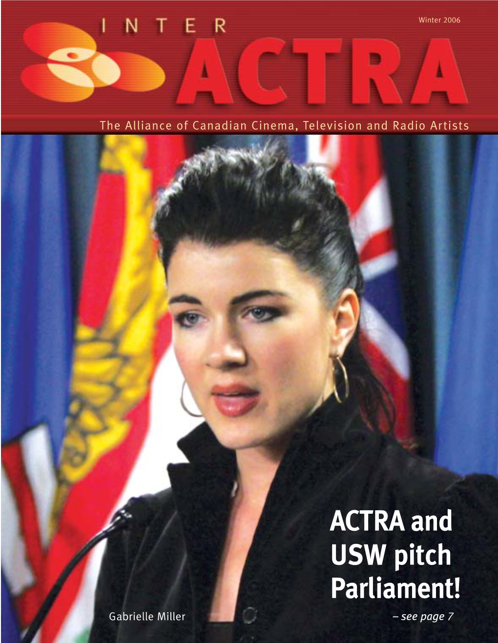 ACTRA and USW Pitch Parliament! Gabrielle Miller – See Page 7 42093 Interactra 1/7/06 8:45 AM Page 2