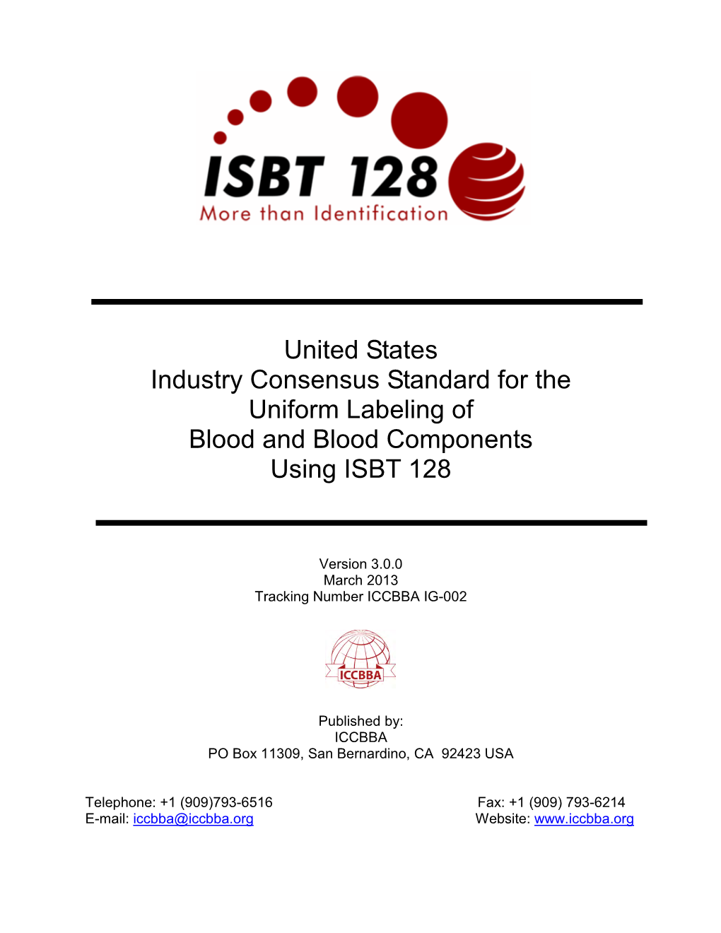 US Industry Consensus Standard for the Uniform Labeling of Blood and Blood Components Using ISBT