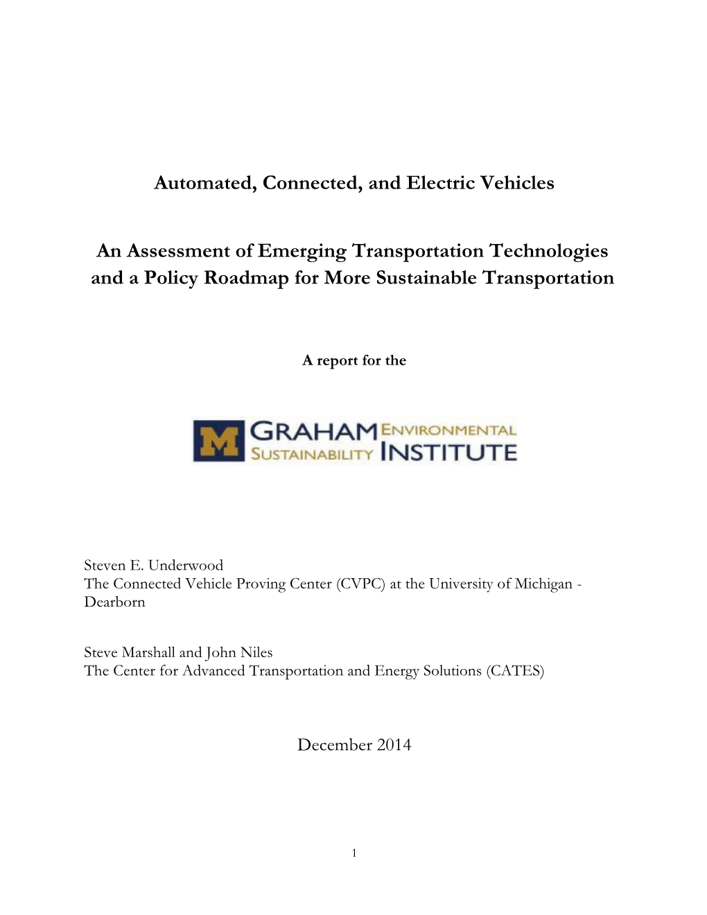 Automated, Connected, and Electric Vehicles an Assessment Of