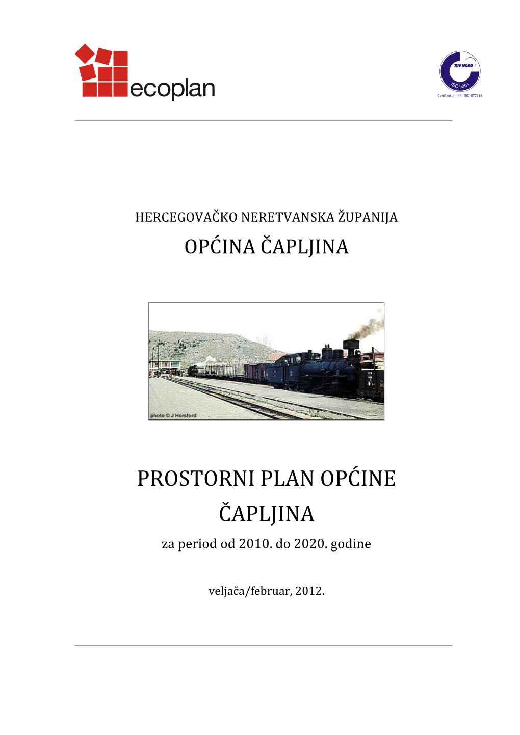 PROSTORNI PLAN OPĆINE ČAPLJINA Za Period Od 2010