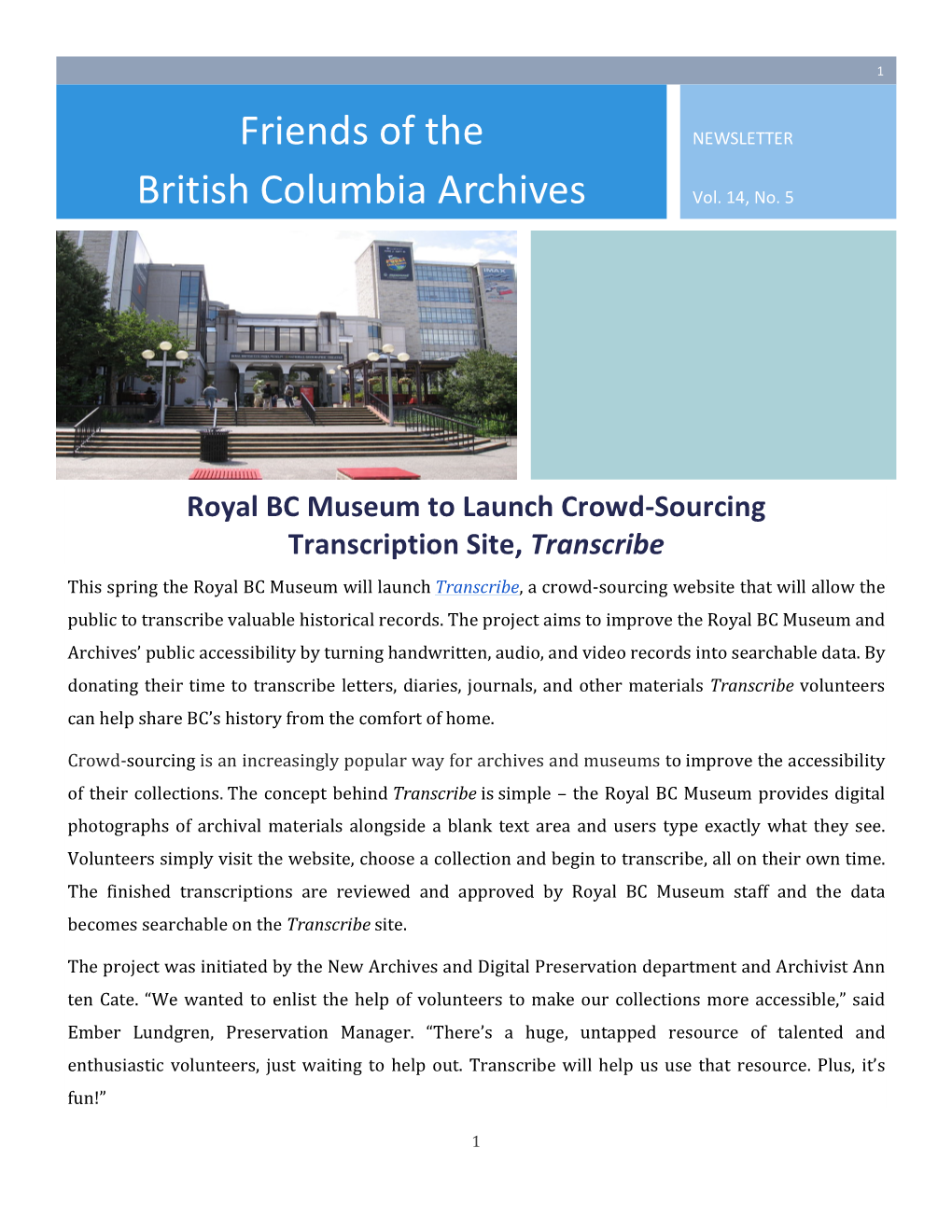 Friends of the British Columbia Archives Is Open to Everyone and Covers the Year from September to August