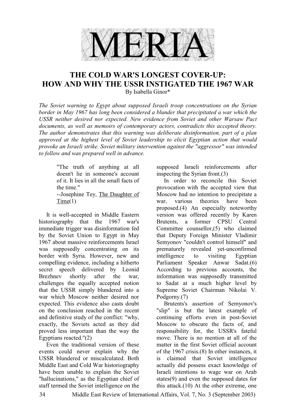 THE COLD WAR's LONGEST COVER-UP: HOW and WHY the USSR INSTIGATED the 1967 WAR by Isabella Ginor*