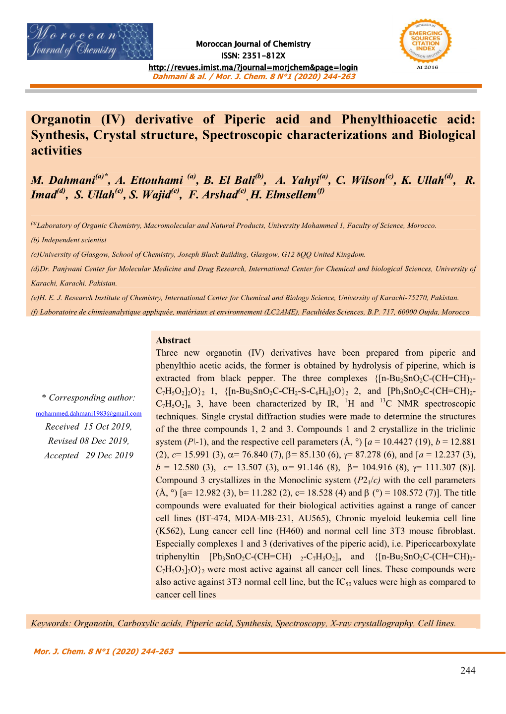 Organotin (IV) Derivative of Piperic Acid and Phenylthioacetic Acid: Synthesis, Crystal Structure, Spectroscopic Characterizations and Biological Activities