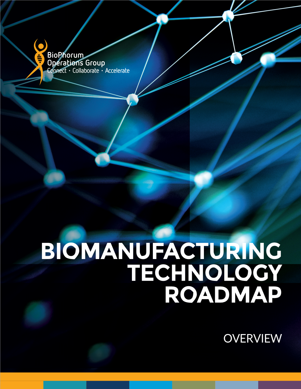 Biomanufacturing Technology Roadmap