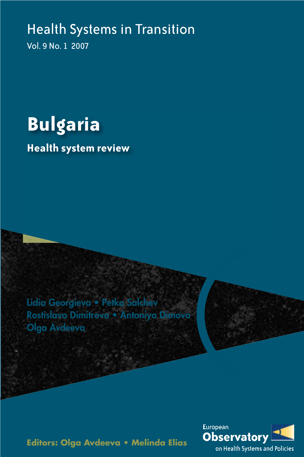 Bulgaria: Health System Review 2007