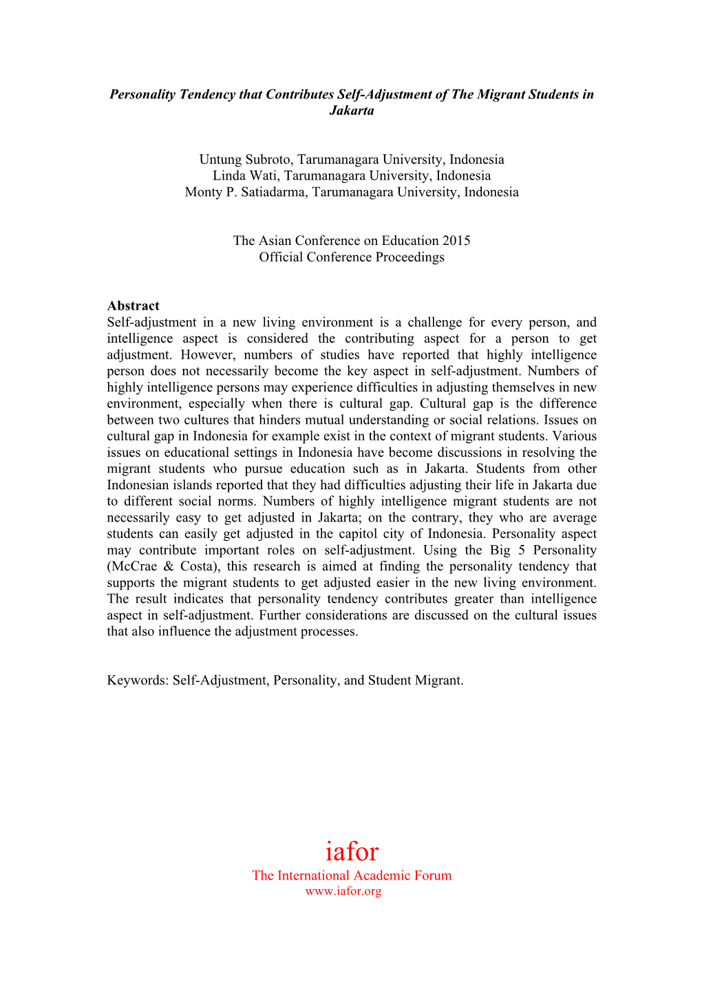 Personality Tendency That Contributes Self-Adjustment of the Migrant Students in Jakarta Untung Subroto, Tarumanagara University