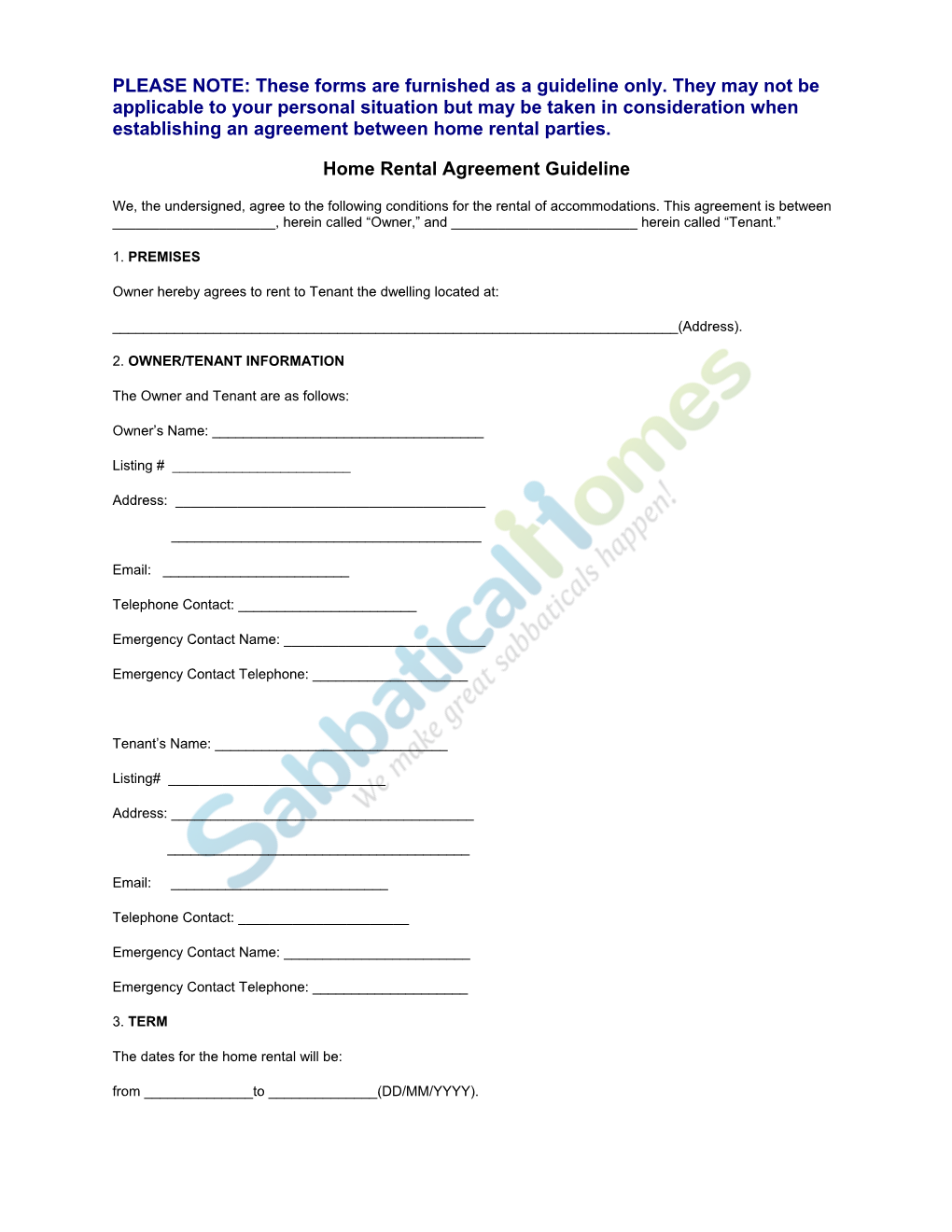 These Forms Are Furnished As a Guideline Only. They May Not Be