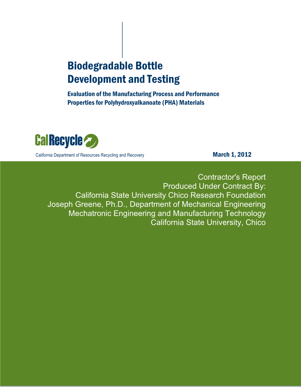 Biodegradable Bottle Development and Testing Evaluation of the Manufacturing Process and Performance Properties for Polyhydroxyalkanoate (PHA) Materials