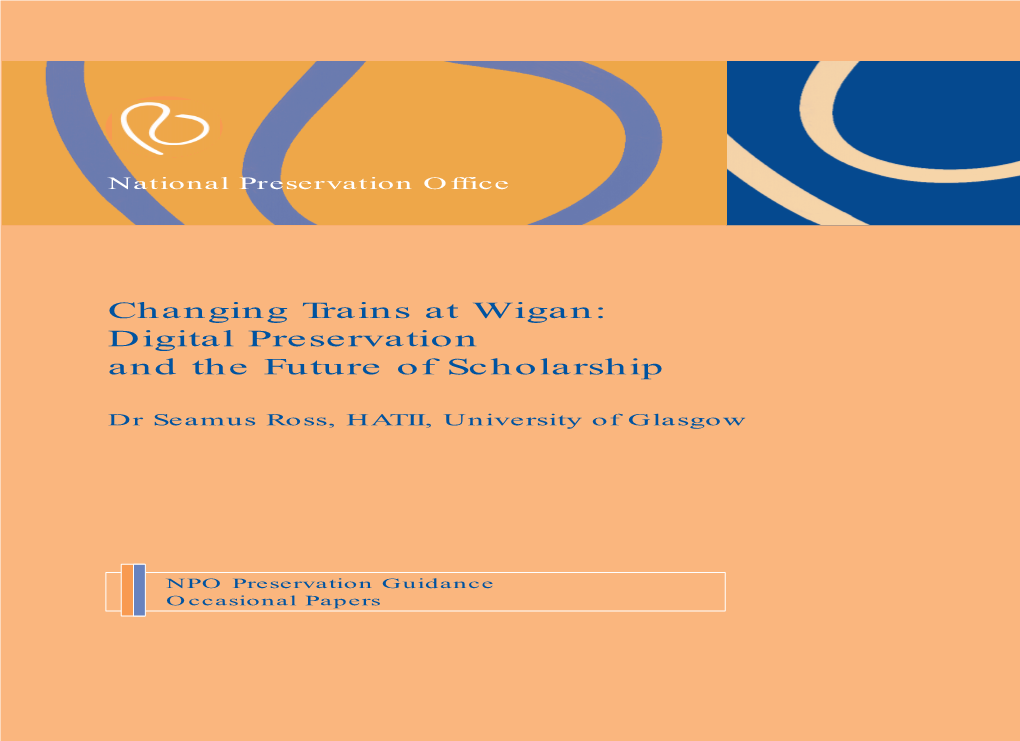 Changing Trains at Wigan: Digital Preservation and the Future of Scholarship