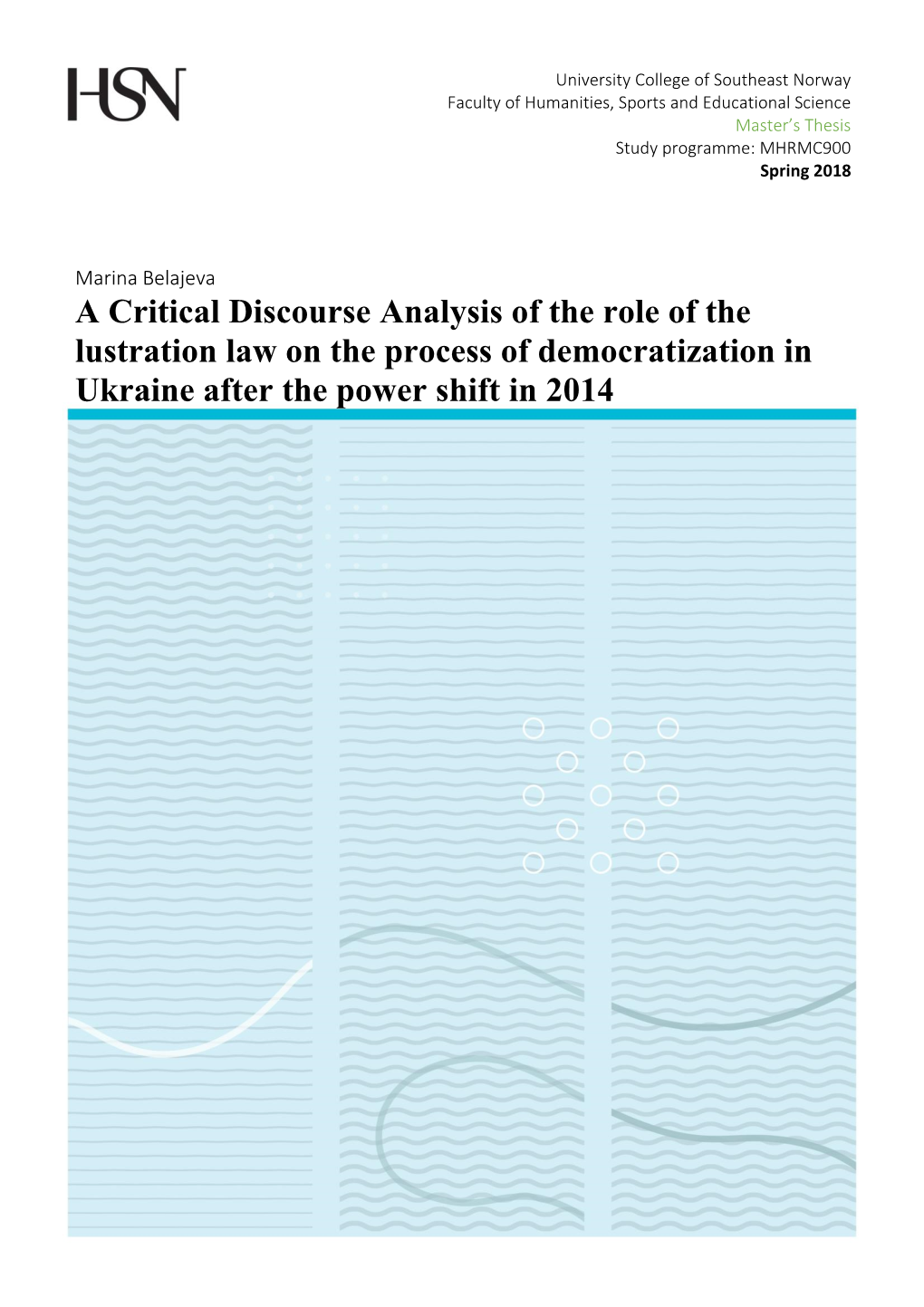 Critical Discourse Analysis of the Role of the Lustration Law on the Process of Democratization in Ukraine After the Power Shift in 2014