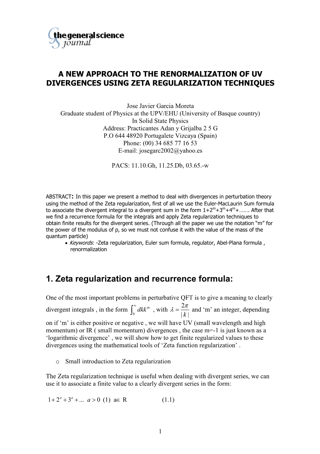 A New Approach to the Renormalization of Uv Divergences Using Zeta Regularization Techniques