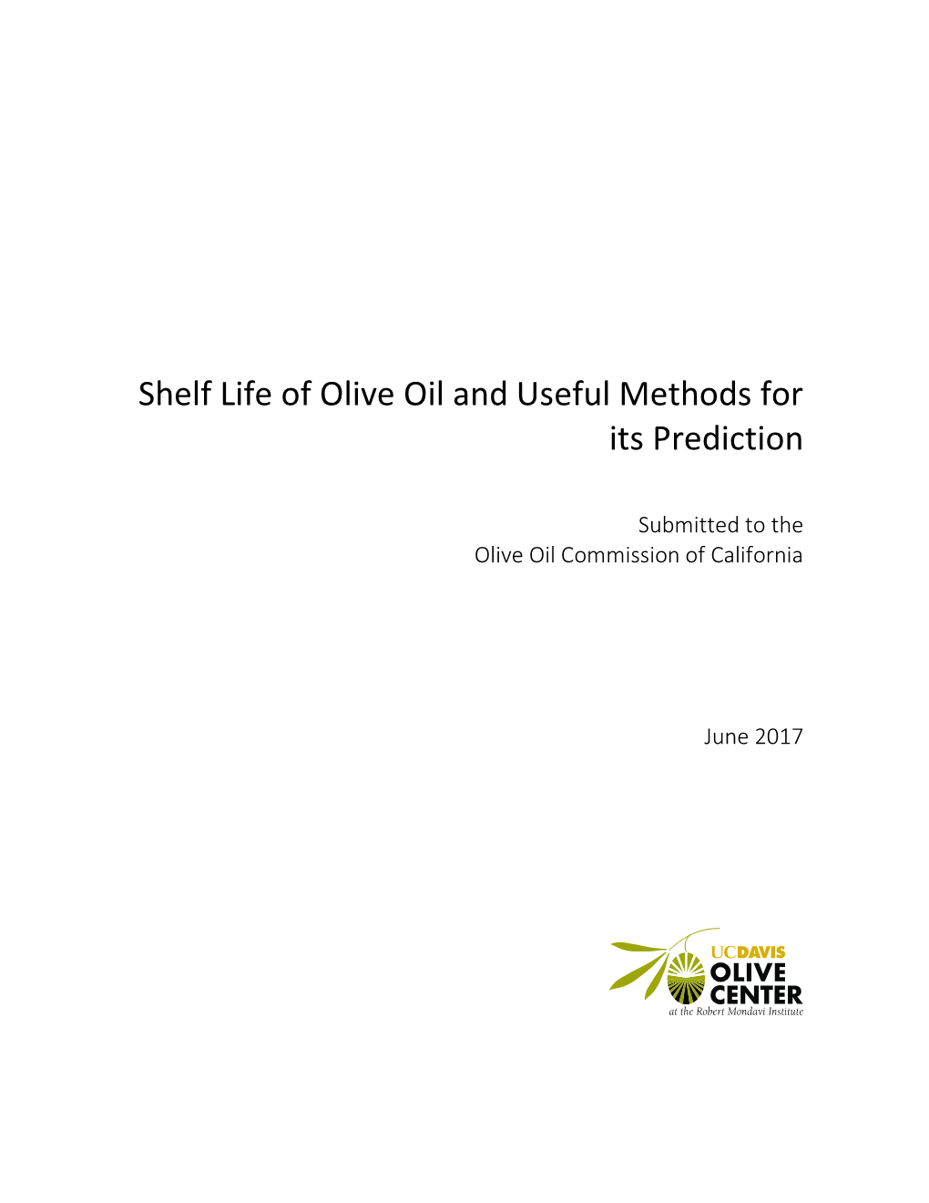 Shelf Life of Olive Oil and Useful Methods for Its Prediction