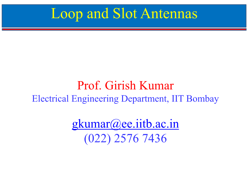 Loop and Slot Antennas