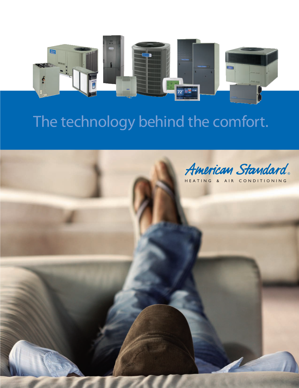 The Technology Behind the Comfort