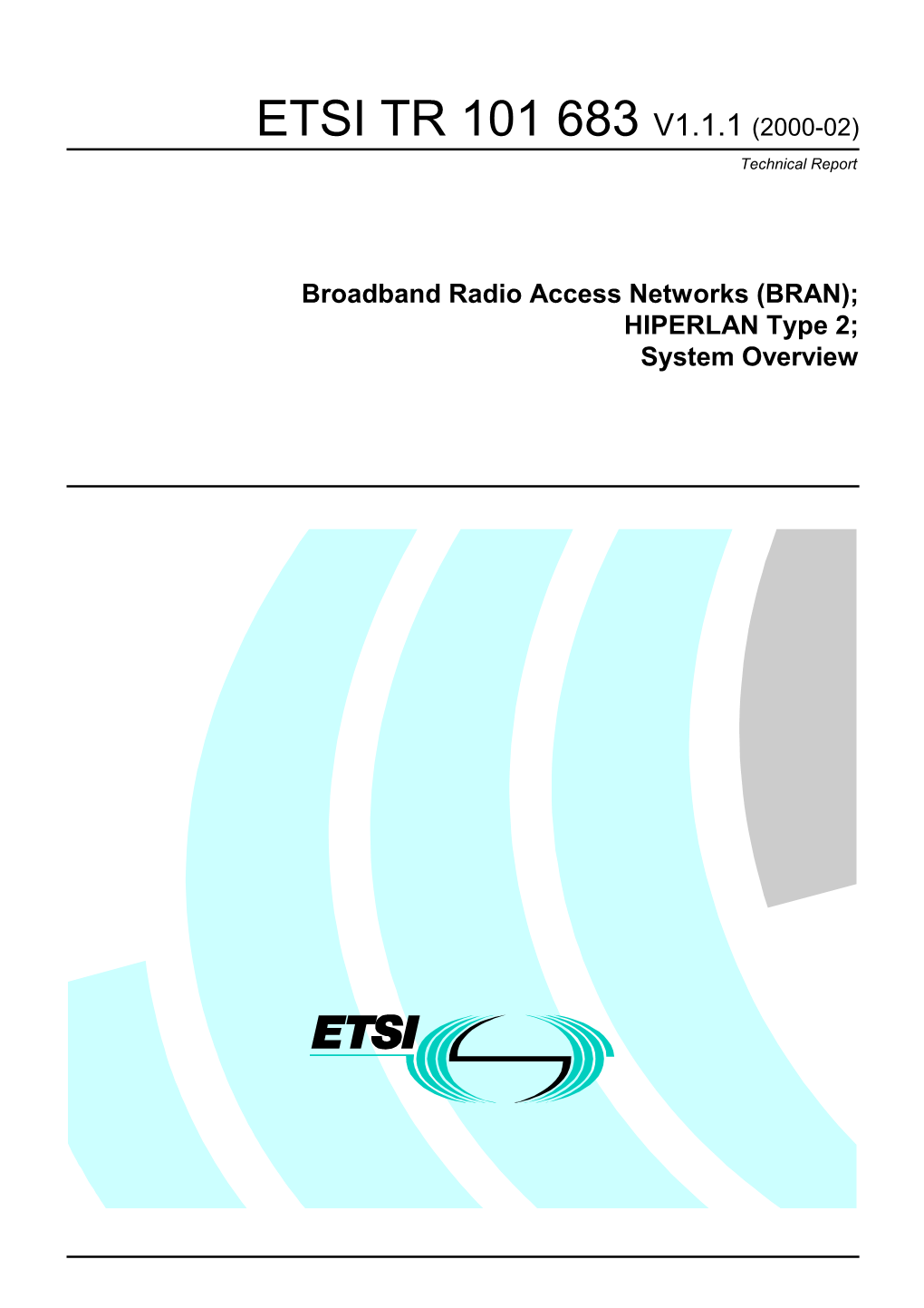 TR 101 683 V1.1.1 (2000-02) Technical Report