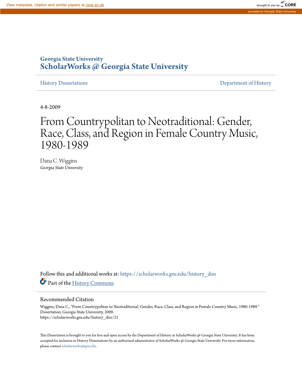 From Countrypolitan to Neotraditional: Gender, Race, Class, and Region in Female Country Music, 1980-1989 Dana C