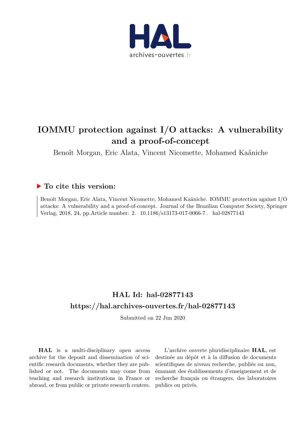 IOMMU Protection Against I/O Attacks: a Vulnerability and a Proof-Of-Concept Benoît Morgan, Eric Alata, Vincent Nicomette, Mohamed Kaâniche