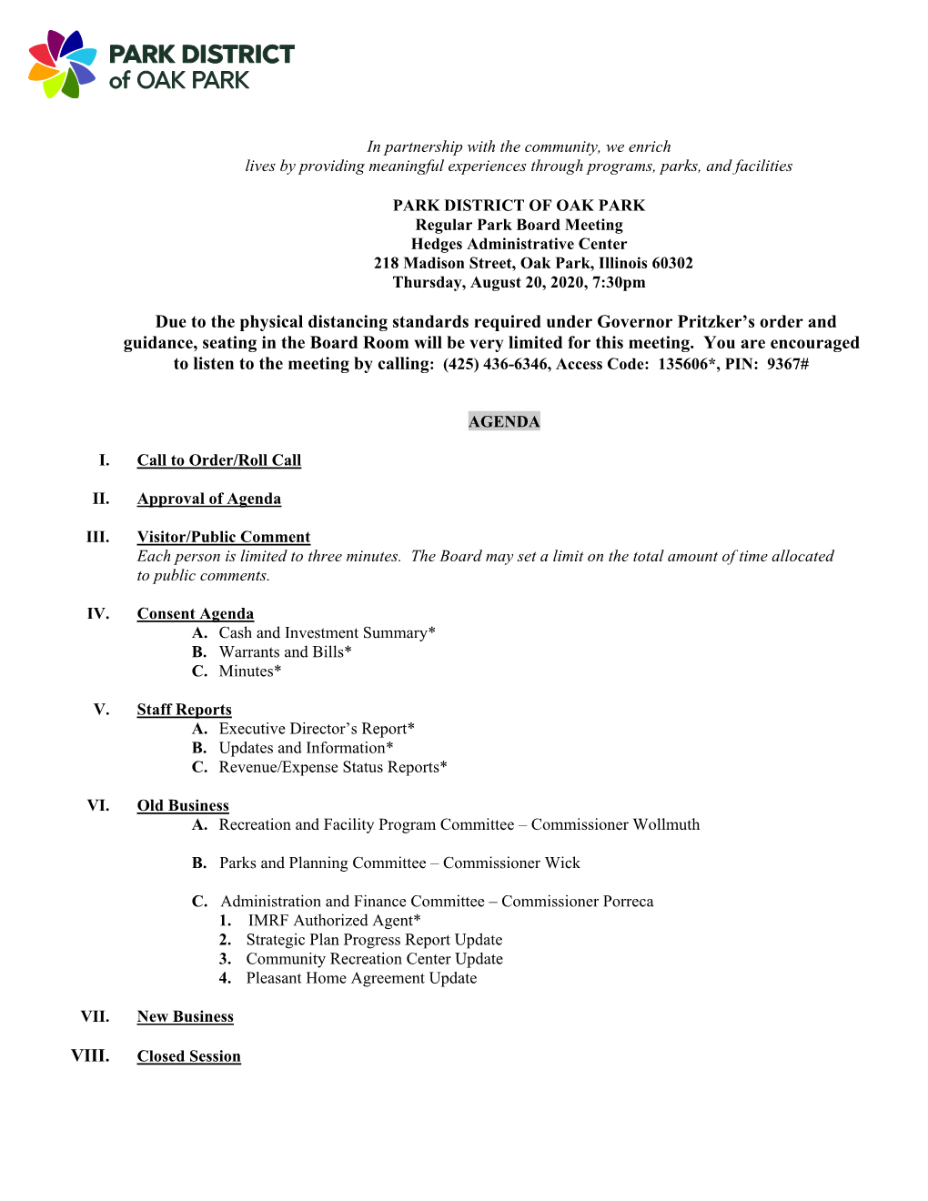 Due to the Physical Distancing Standards Required Under Governor Pritzker’S Order and Guidance, Seating in the Board Room Will Be Very Limited for This Meeting