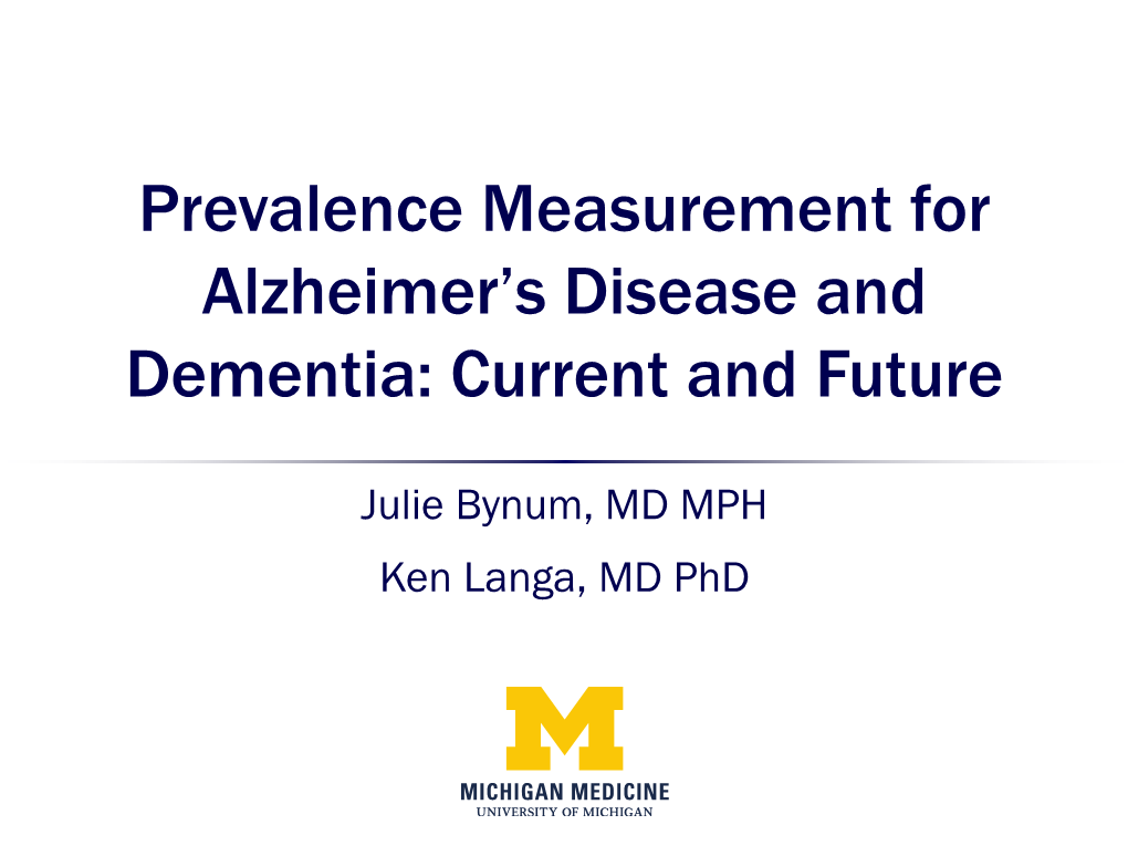 Prevalence Measurement for Alzheimer's Disease and Dementia