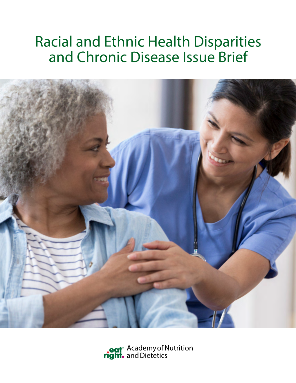 Racial and Ethnic Health Disparities and Chronic Disease Issue Brief