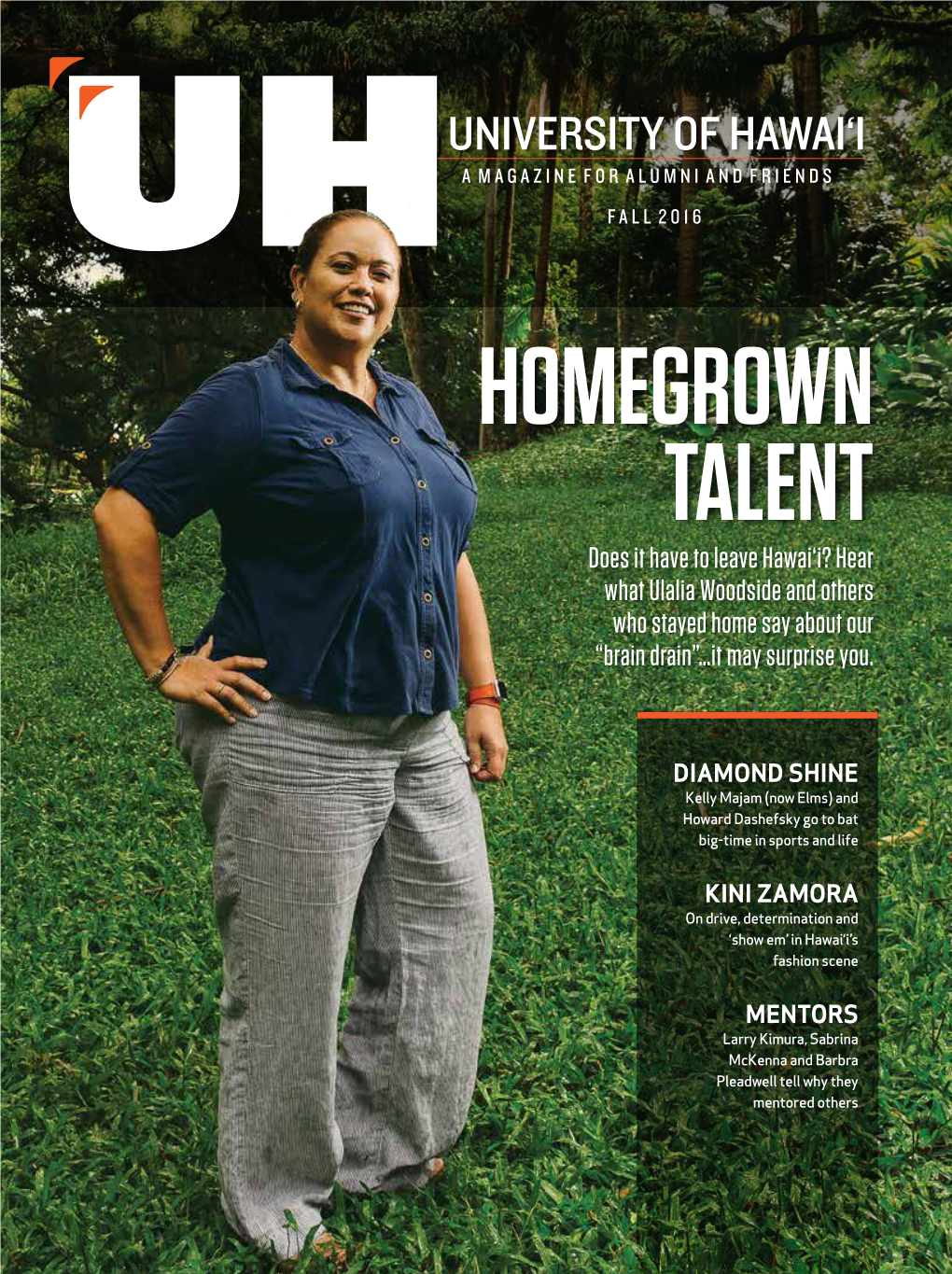 HOMEGROWN TALENT Does It Have to Leave Hawai‘I? Hear What Ulalia Woodside and Others Who Stayed Home Say About Our “Brain Drain”…It May Surprise You