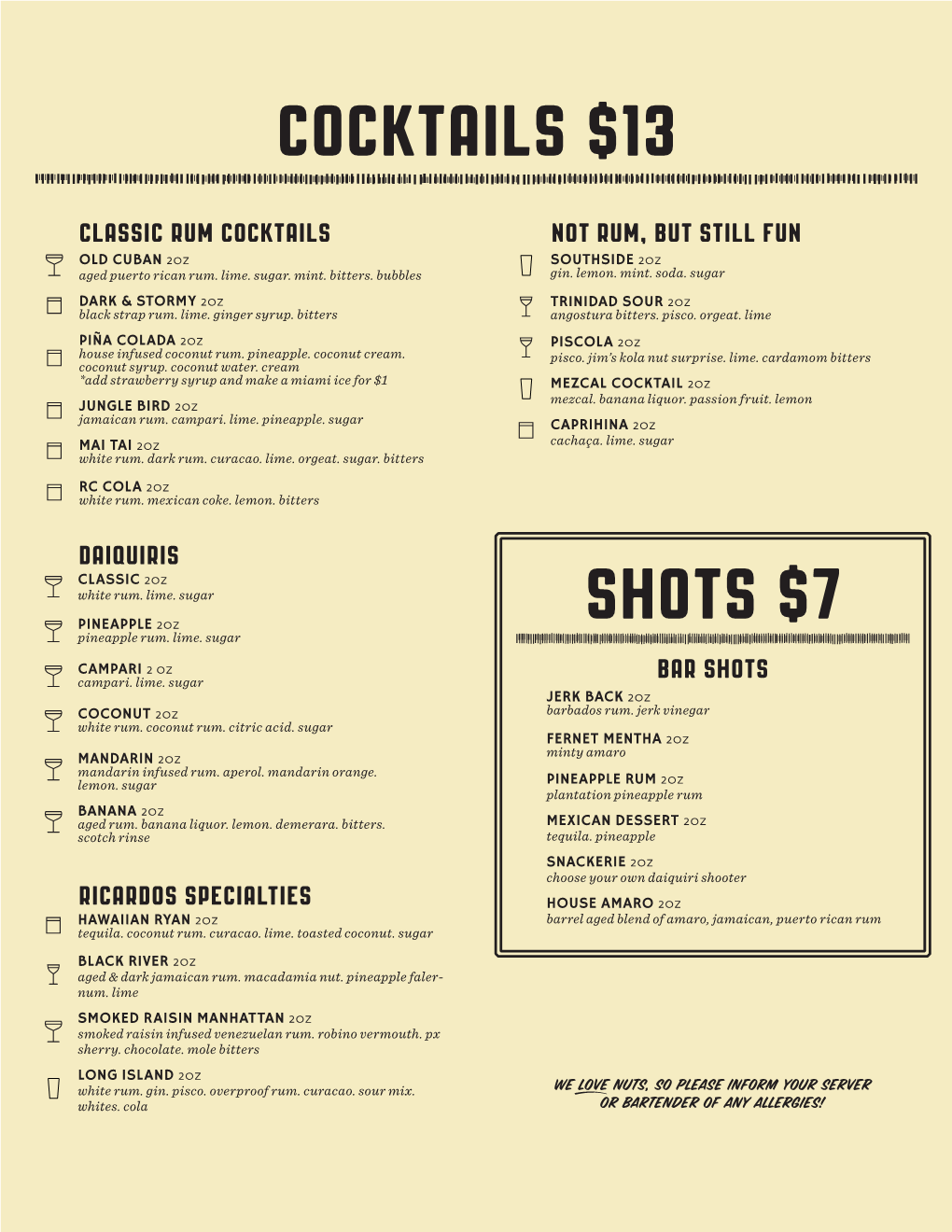 Cocktails $13 Shots $7