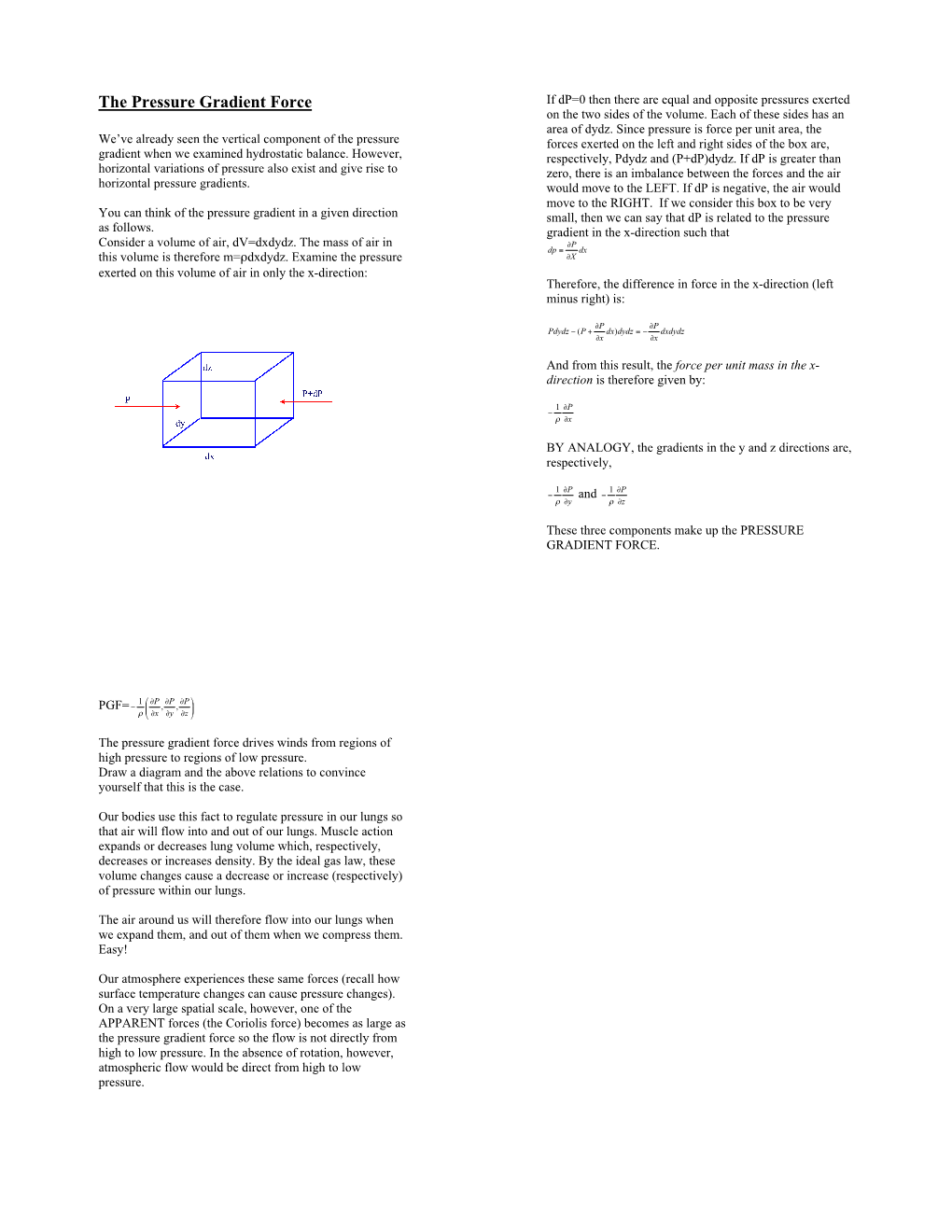 The Pressure Gradient Force If Dp=0 Then There Are Equal and Opposite Pressures Exerted on the Two Sides of the Volume