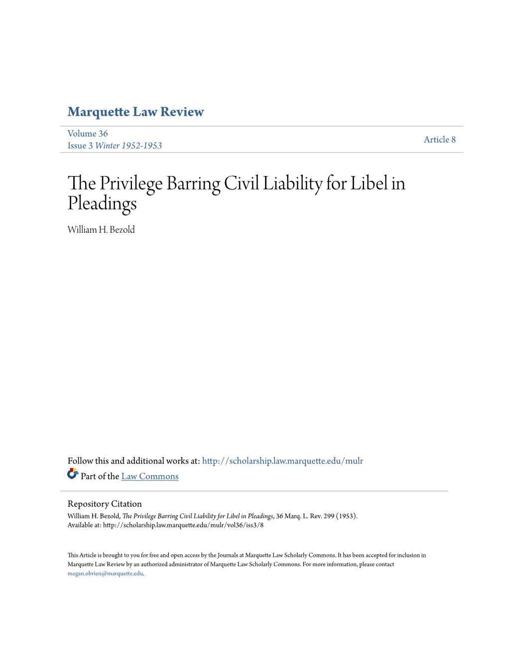 The Privilege Barring Civil Liability for Libel in Pleadings, 36 Marq